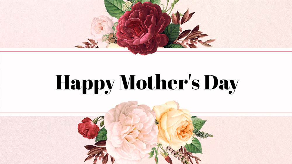 Happy Mother’s Day